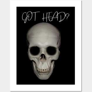 Skull Got Head? Halloween Themed T-Shirt/Cool Halloween Skeleton Apparel/Designer Festive Halloween Season Merch Posters and Art